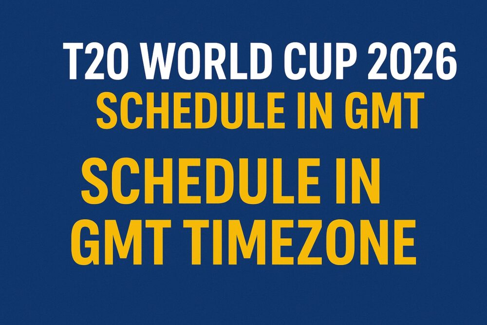 T20 World cup 2026 schedule in GMT e1764471665488